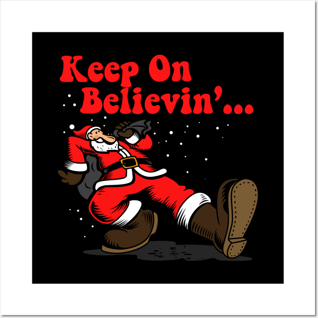 Santa Claus Keep On Truckin' Retro Vintage Christmas Parody A Wall Art by BoggsNicolas